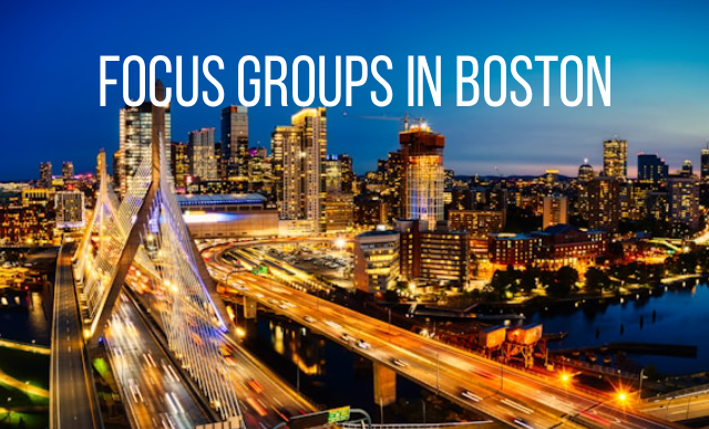 Focus groups in Boston